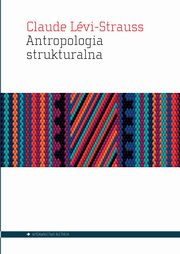 Antropologia strukturalna, Levi-Strauss Claude