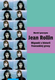 Jean Rollin Migawki z historii francuskiej grozy, Lyszczyna Marek