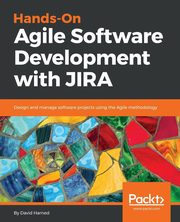 Hands-On Agile Software Development with JIRA, Harned David