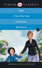 Junior Classic - Book 4 (Heidi, A Tale Of Two Cities, Little Women, Black Beauty) (Junior Classics), Spyri Johanna