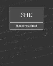 She, Haggard H. Rider