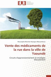 Vente des mdicaments de la rue dans la ville de yaound, MBOUEMBOUE-M