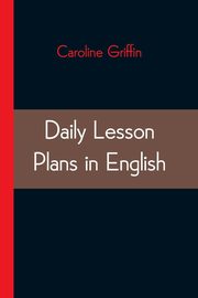 Daily Lesson Plans in English, Griffin Caroline