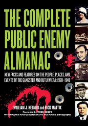 The Complete Public Enemy Almanac, Helmer William J.