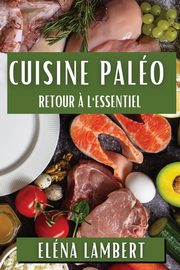 Cuisine Palo, Lambert Elna