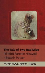 The Tale of Two Bad Mice / ?ki Kt Farenin Hikayesi, Potter Beatrix
