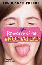 Romance of the Snob Squad, Peters Julie Anne