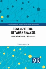 Organizational Network Analysis, Ujwary-Gil Anna