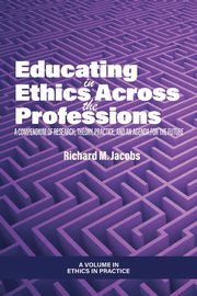 Educating in Ethics Across the Professions, 
