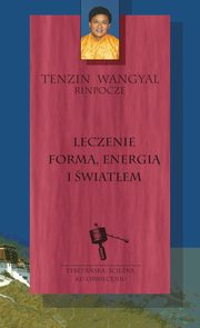 Leczenie form energi i wiatem, Wangyal Tenzin