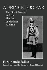 A PRINCE TOO FAR, Salleo Ferdinando