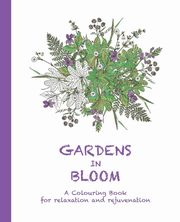 ksiazka tytu: Gardens in Bloom autor: Haywood Cassie