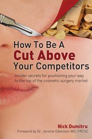 How to Be a Cut Above Your Competitors, Dumitru Nick