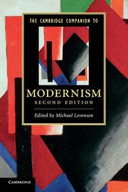 The Cambridge Companion to Modernism, 