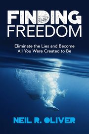 Finding Freedom, Oliver Neil R.