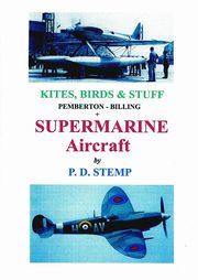 Kites, Birds & Stuff  -  SUPERMARINE Aircraft, Stemp P.D.