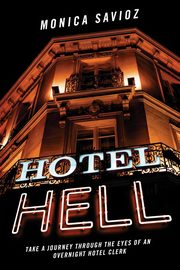 Hotel Hell, Savioz Monica