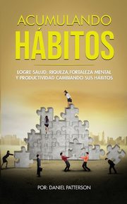Acumulando Hbitos, Patterson Daniel