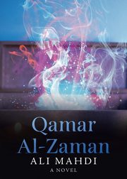 Qamar Al-Zaman, Mahdi Ali