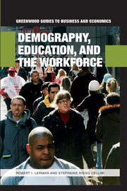 Demography, Education, and the Workforce, Lerman Robert I.