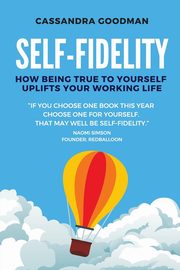 Self-Fidelity, Goodman Cassandra