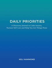 Daily Priorities, Hammond Keli