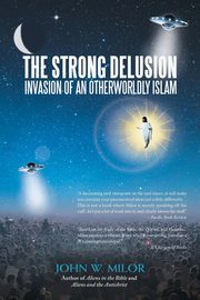 The Strong Delusion, Milor John