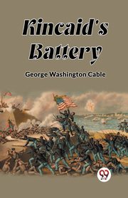 Kincaid's Battery, Cable George Washington