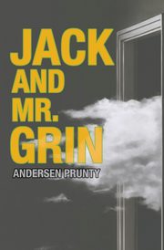 Jack and Mr. Grin, Prunty Andersen