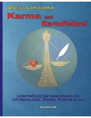 Karma und Kartoffelbrei, Constantin Alyssa