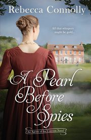 A Pearl Before Spies, Connolly Rebecca