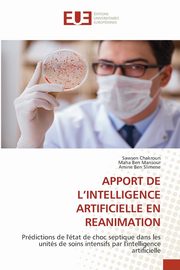 APPORT DE L'INTELLIGENCE ARTIFICIELLE EN REANIMATION, Chakroun Sawsen