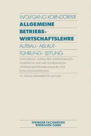 Allgemeine Betriebswirtschaftslehre, Korndrfer Wolfgang