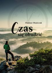 Czas si obudzi, Olejniczak Damian