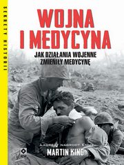Wojna i medycyna, King Martin
