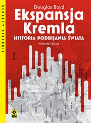 Ekspansja Kremla Wyd. III, Boyd Douglas