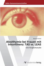 ksiazka tytu: Alexithymie bei Frauen mit Inkontinenz autor: Strock Batrice