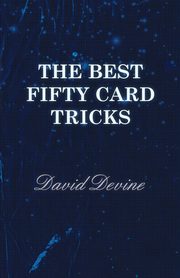 The Best Fifty Card Tricks, Devine David
