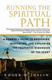 Running the Spiritual Path, Joslin Roger