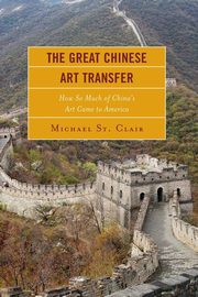 The Great Chinese Art Transfer, St. Clair Michael