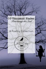 Ten Thousand Blades, Perez Melissa