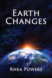 Earth Changes, Powers Rhea