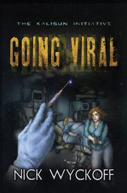 Going Viral, Wyckoff Nick