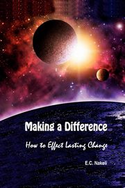 Making a Difference, Nakeli E. C.