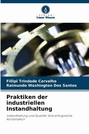 Praktiken der industriellen Instandhaltung, Trindade Carvalho Fillipi