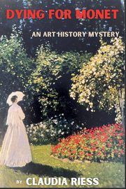 Dying for Monet, Riess Claudia