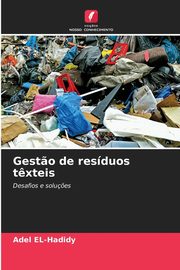 Gest?o de resduos t?xteis, EL-Hadidy Adel