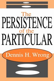 The Persistence of the Particular, Wrong Dennis