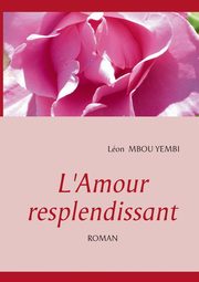 L'Amour Resplendissant, Mbou Yembi Lon