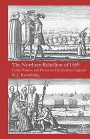 The Northern Rebellion of 1569, Kesselring K.